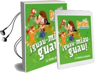 Descargar AudioLibro Tienda de Animales -¡Guau-Miau-Guau! de Fran Bravo año 2017