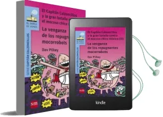 Descargar AudioLibro 9 el Capitan Calzoncillos y la Venganza de los Repugnantes Moco- Rrobots de Dav Pilkey año 2017
