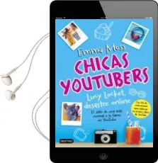 Descargar AudioLibro Chicas Youtubers 1. Lucy Locket, Desastre Online de Emma Moss año 2017