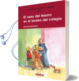 Descargar AudioLibro El Caso del Tesoro en el Lavabo del Colegio (2 Vol.) de Joachim Friedrich año 2017