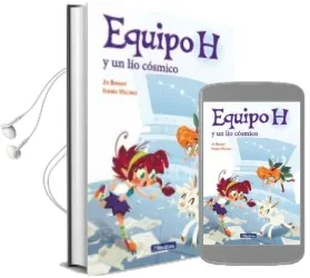 Descargar AudioLibro Equipo h y el lío Cósmico de Varios Autores año 2017