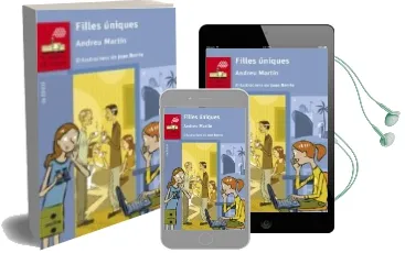 Descargar AudioLibro Filles Uniques de Andreu Martin Farrero año 2017