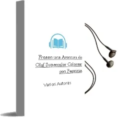 Descargar AudioLibro Frozen: Una Aventura de Olaf: Supercolor: Colorear con Pegatinas de Varios Autores año 2017