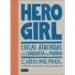 AudioLibro Hero Girl (Català) de Caroline Paul