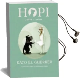 Descargar AudioLibro Hopi 3: Kato el Guerrer de Josep Lluis Badal año 2017
