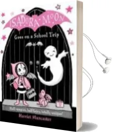 Descargar AudioLibro Isadora Moon Goes on a School Trip de Harriet Muncaster año 2017