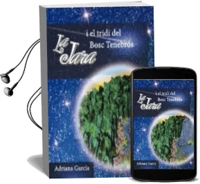 Descargar AudioLibro La Jara i el Tridi de Bosc Tenebrós de Adriana Garcia año 2017