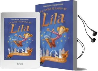 Descargar AudioLibro La Vuelta al Mundo de Lila. el Momento de Volar de Teresa Radice año 2017