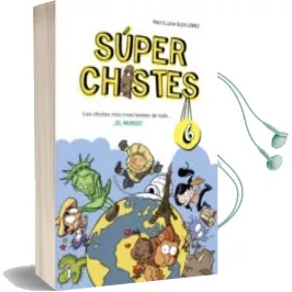 Descargar AudioLibro Los Chistes mas Tronchantes de Todo ¡El Mundo! (Super Chistes 6) de Pau Clua Sarro año 2017