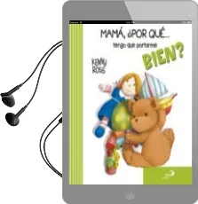 Descargar AudioLibro Mamá, ¿Por qué Tengo que Portarme Bien? de Anna Casalis año 2017