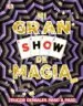 AudioLibro Mi Gran Show de Magia: Trucos Geniales Paso a Paso de Varios Autores