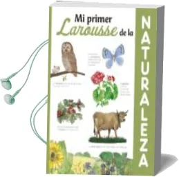 Descargar AudioLibro Mi Primer Larousse de la Naturaleza (2ª Ed.) de Varios Autores año 2017