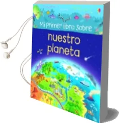 Descargar AudioLibro Mi Primer Libro Sobre Nuestro Planeta de Matthew Oldham año 2017