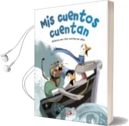 Descargar AudioLibro Mis Cuentos Cuentan: Historias para Niños Escritas por Niños de Varios Autores año 2017