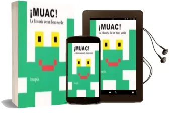 Descargar AudioLibro Muac! la Historia de un Beso Verde de Imapla año 2017