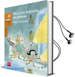Descargar AudioLibro Rita y los Ladrones de Tumbas de Mikel Valverde año 2017