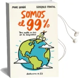 Descargar AudioLibro Somos el 99% de Gonzalo Fanjul Suarez año 2017