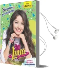 Descargar AudioLibro Soy Luna. Secretos y Verdades: Narrativa 8 de Varios Autores año 2017