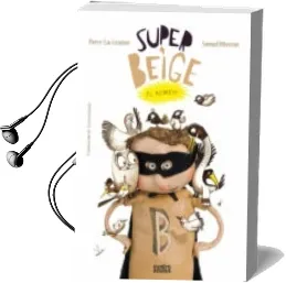 Descargar AudioLibro Super-Beige: El Regreso de Pierre Luc Granjon año 2017