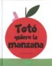 AudioLibro Toto Quiere la Manzana de Mathieu Lavoie