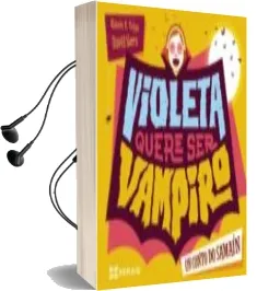 Descargar AudioLibro Violeta Quere ser Vampiro de Veiga. Ramón D. año 2017