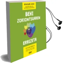 Descargar AudioLibro Behi Zoriontsuaren Errezeta de Karmelo Bizkarra año 2017