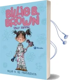 Descargar AudioLibro Billie b. Brown, 2: Billie es Fantastica de Sally Rippin año 2017
