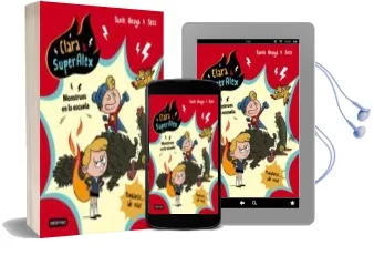 Descargar AudioLibro Clara & Superalex 2: Monstruos en la Escuela de Santi Anaya año 2017