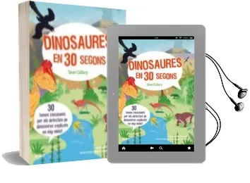 Descargar AudioLibro Dinosaures en 30 Segons: 30 Temes Fascinants per als Detectius de Dinosaures Explicats en mig Minut de Sean Callery año 2017