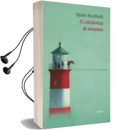Descargar AudioLibro El Coleccionista de Momentos de Quint Buchholz año 2017