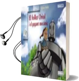 Descargar AudioLibro El Follet Oriol i el Gegant Mecanic de Oscar Sarda año 2017