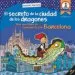 AudioLibro El Secreto de la Ciudad de los Dragones: Una Aventura de Garbancito por Barcelona de Roger Roig