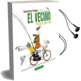 Descargar AudioLibro El Vecino Pesca un pez de Koen Van Biesen año 2017
