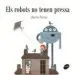 AudioLibro Els Robots no Tenen Pressa de Alberto Pieruz Quintana