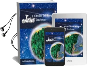 Descargar AudioLibro Jara y el Tridio del Bosque Tenebroso de Adriana Garcia año 2017