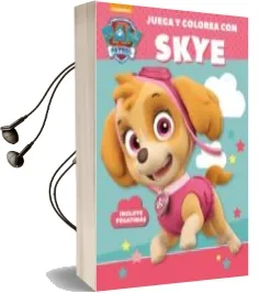 Descargar AudioLibro Juega y Colorea con Skye (Paw Patrol - Patrulla Canina. Actividad es de Varios Autores año 2017