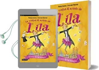 Descargar AudioLibro La Vuelta al Mundo de Lila 2: El rey de la Magia de Teresa Radice; Stephano Turconi año 2017