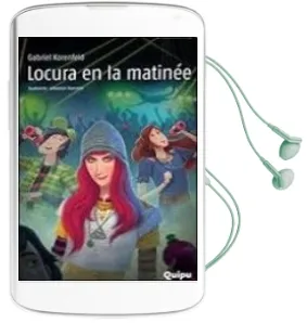 Descargar AudioLibro Locura en la Matinée de Gabriel Korenfeld año 2017