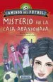AudioLibro Misterio en la Casa Abandonada (Amigos del Futbol) de Maria Forero Calderon