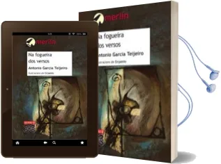 Descargar AudioLibro Na Fogueira dos Versos (3ª Ed.) de Antonio Garcia Teijeiro año 2017