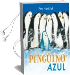 Descargar AudioLibro Pinguino Azul de Petr Horacek año 2017