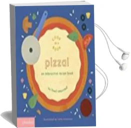 Descargar AudioLibro Pizza!: An Interactive Recipe Book de Lotta Nieminen año 2017