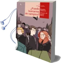 Descargar AudioLibro ¿Puedo Borrarme de Vampiro? de Braulio Llamero año 2017