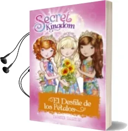 Descargar AudioLibro Secret Kingdom Especial :El Desfile de los Pétalos de Rosie Banks año 2017