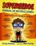 AudioLibro Superhéroe: Manual de Instrucciones de Kristy Dempsey