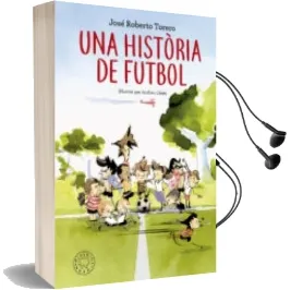 Descargar AudioLibro Una Historia de Futbol (Cat) de Jose Roberto Torero año 2017