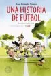 AudioLibro Una Historia de Fútbol de Jose Roberto Torero
