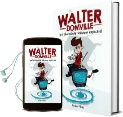 Descargar AudioLibro Walter Domville y el Alucinante Televisor Espectral de Ander Perez año 2017