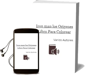 Descargar AudioLibro Iron Man: Los Origenes: Libro para Colorear de Varios Autores año 2018