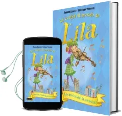 Descargar AudioLibro La Vuelta al Mundo de Lila 5: Las Notas de la Amistad de Teresa Radice año 2018